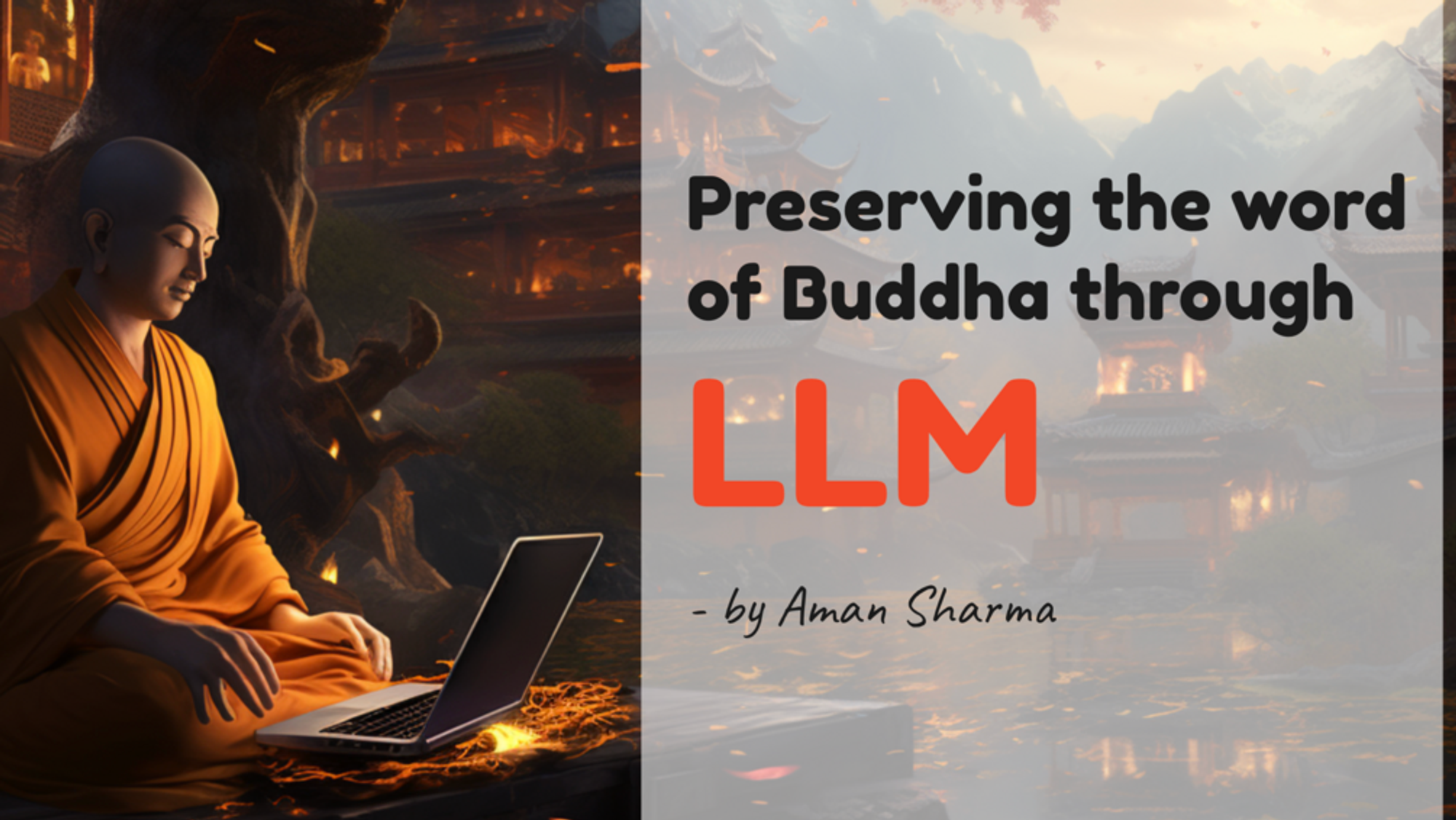 Preserving the word of Buddha through LLM